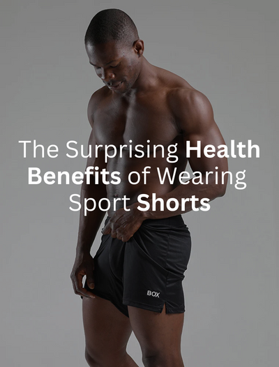 <b>The Surprising Health Benefits of Wearing Sport Shorts</b>