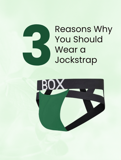 <b>Three Reasons Why You Should Wear a Jockstrap</b>