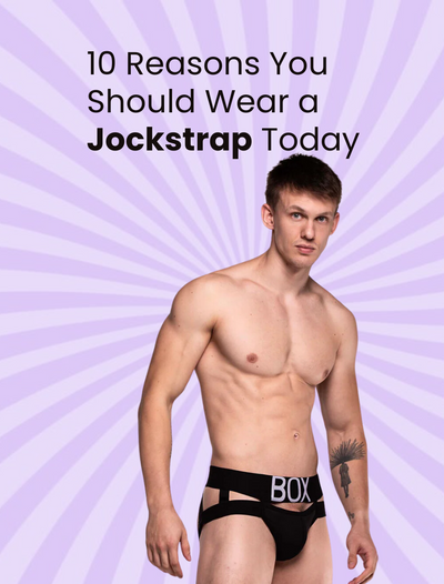 <b>10 Reasons You Should Wear a Jockstrap Today</b>